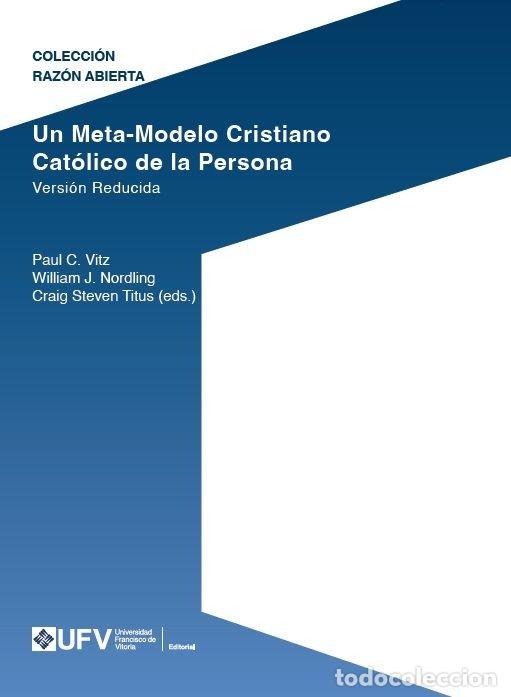 Libri: UN META MODELO CRISTIANO CATOLICO DE LA PERSONA. VERSION RED - VITZ, PAUL CLAYTON