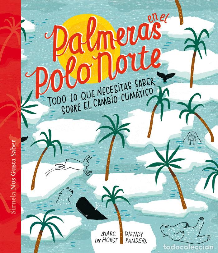 Libri: PALMERAS EN EL POLO NORTE - TER HORST, MARC