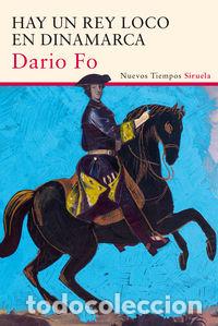 Libri: HAY UN REY LOCO EN DINAMARCA - FO, DARIO