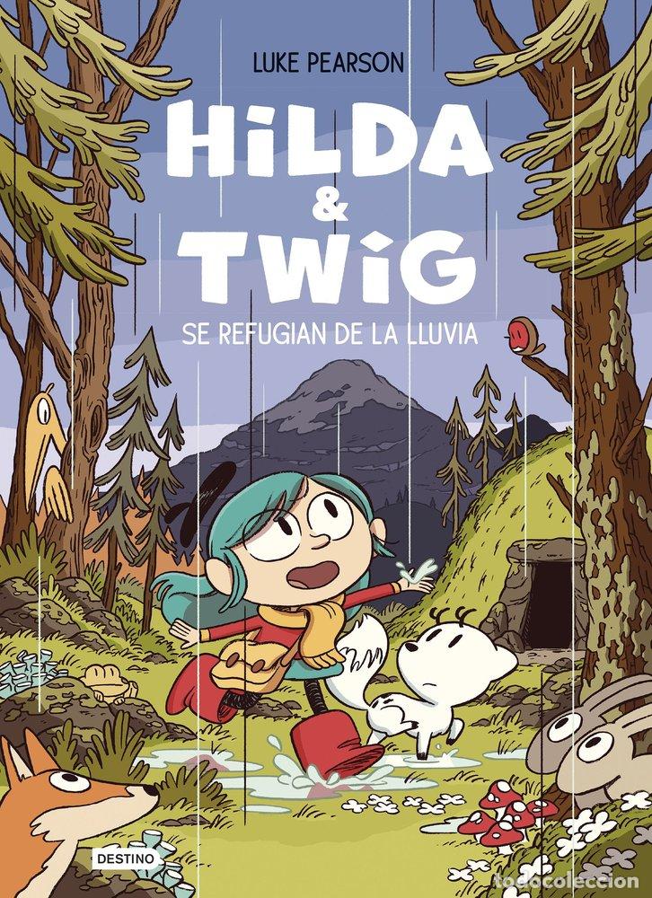 Libros: HILDA & TWIG HILDA Y TWIG SE REFUGIAN DE LA LLUVIA - LUKE PEARSON