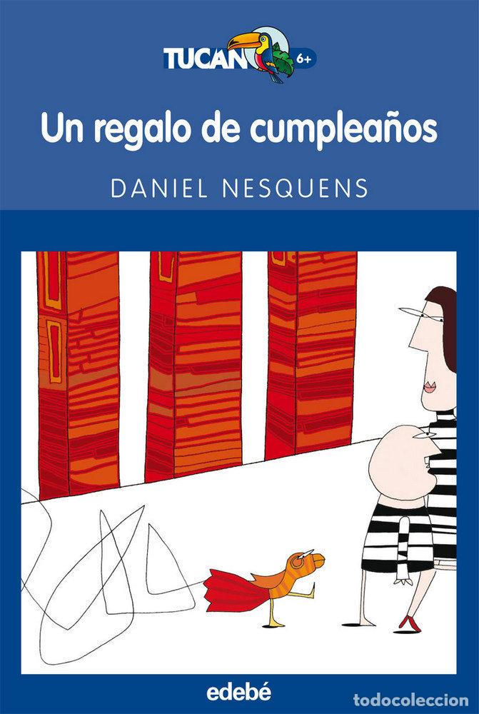 Libros: UN REGALO DE CUMPLEA&Ntilde;OS TUCAN - NESQUENS, DANIEL