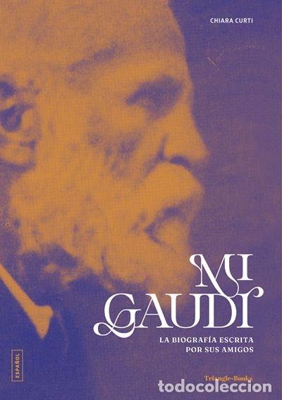 Libros: MI GAUDI - CURTI, CHIARA