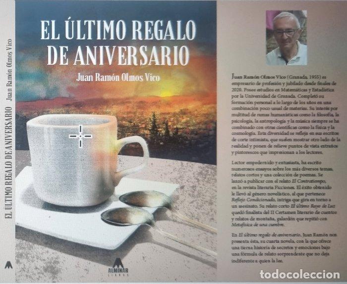 Libros: EL ULTIMO REGALO DE ANIVERSARIO - JUAN RAMON OLMOS VICO