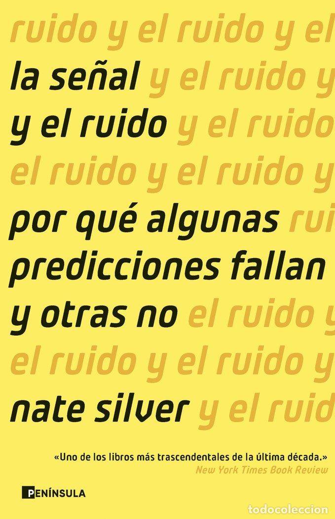 Libros: LA SE&Ntilde;AL Y EL RUIDO - NATE SILVER