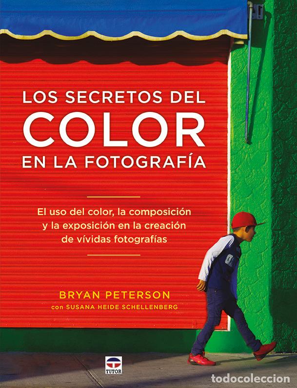 Libros: SECRETOS DEL COLOR EN LA FOTOGRAFIA,LOS - PETERSON, BRYAN
