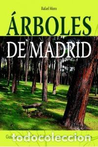 B&uuml;cher: ARBOLES DE MADRID - MORO SERRANO, RAFAEL