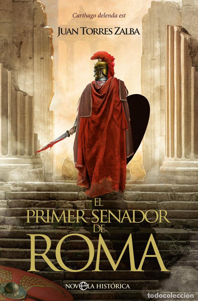 B&uuml;cher: EL PRIMER SENADOR DE ROMA - TORRES ZALBA, JUAN