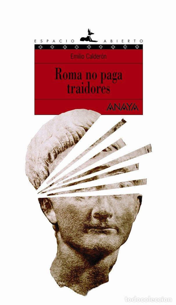B&uuml;cher: ROMA NO PAGA TRAIDORES - CALDERON, EMILIO