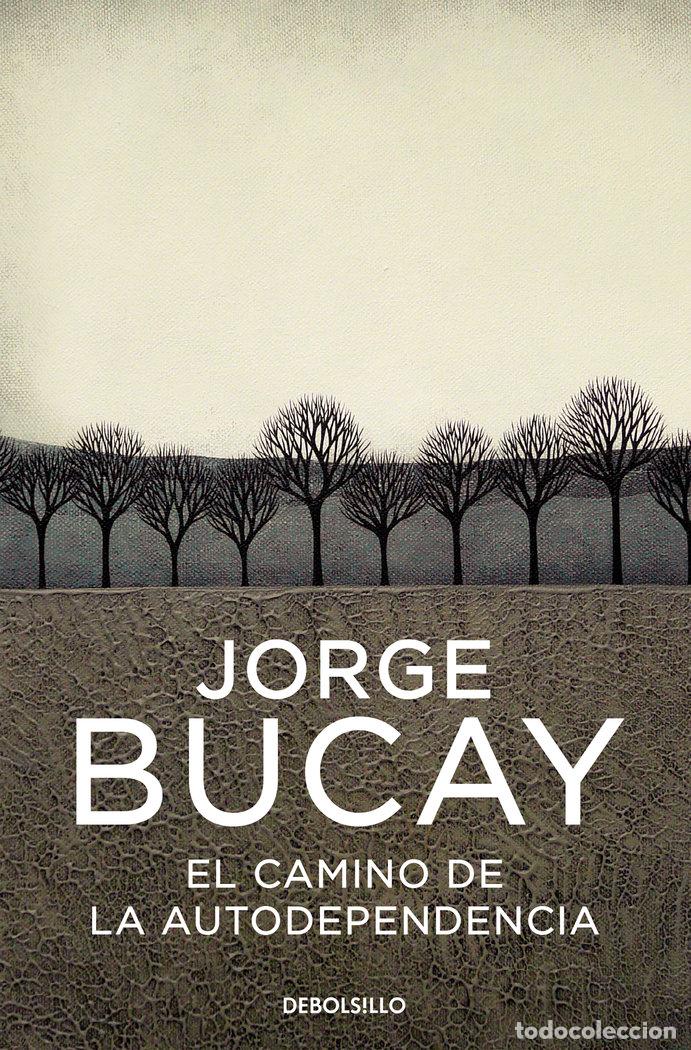 Libros: CAMINO DE LA AUTODEPENDENCIA,EL DBBS - BUCAY, JORGE