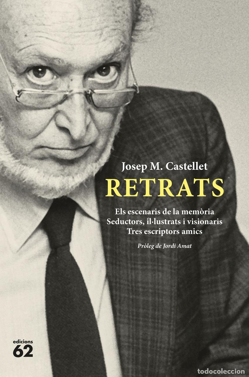 Libros: RETRATS LITERARIS - Josep Maria Castellet