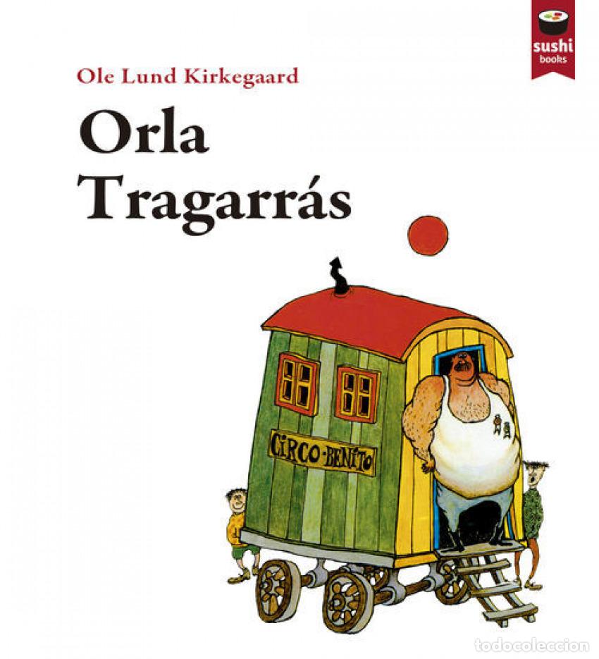 Libros: ORLA TRAGARR&Aacute;S - Ole Lund Kirkegaard