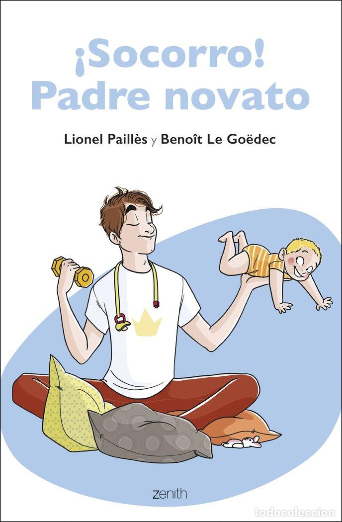 books: SOCORRO PADRE NOVATO - LIONEL PAILL&Ocirc;S Y BENO&times;T LE GO&Oacute;DEC