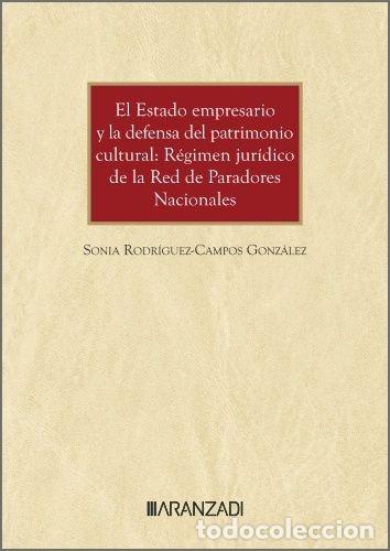 B&uuml;cher: EL ESTADO EMPRESARIO Y LA DEFENSA DEL PATRIMONIO CULTURAL: R - RODRIGUEZ-CAMPOS GONZALEZ, SONIA