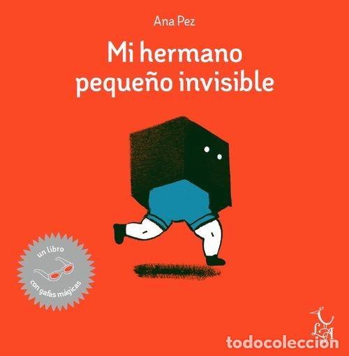 B&uuml;cher: MI HERMANO PEQUE&Ntilde;O INVISIBLE - PEZ, ANA
