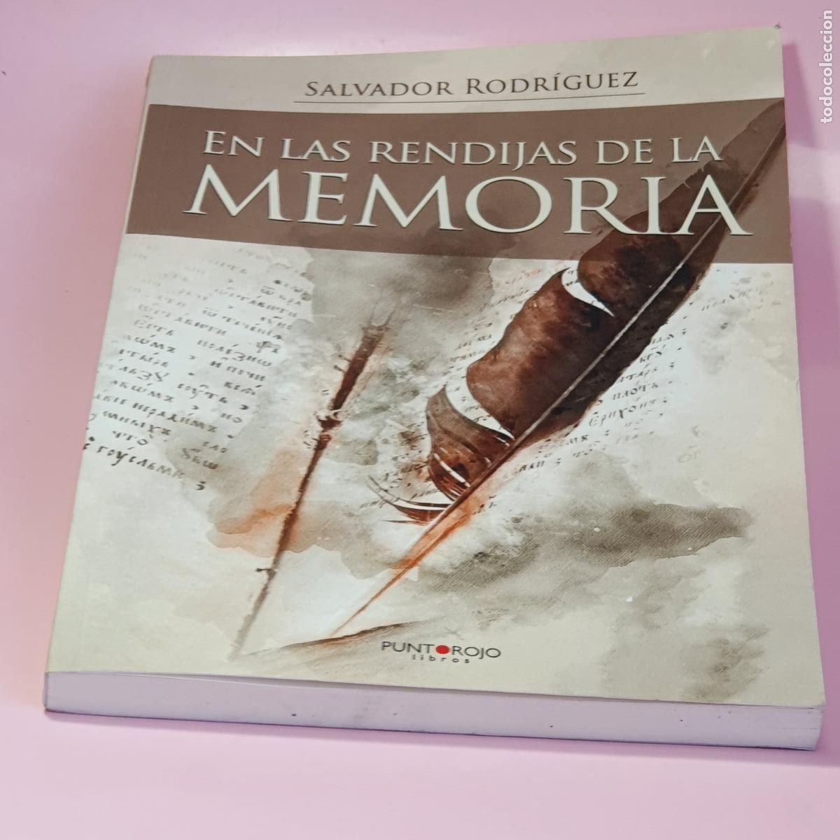 Livres: LIBRO-EN LAS RENDIJAS DE LA MEMORIA-SALVADOR RODRIGUEZ-PUNTO ROJO LIBROS S.L.-NUEVO-VER FOTOGRAF&Iacute;AS.