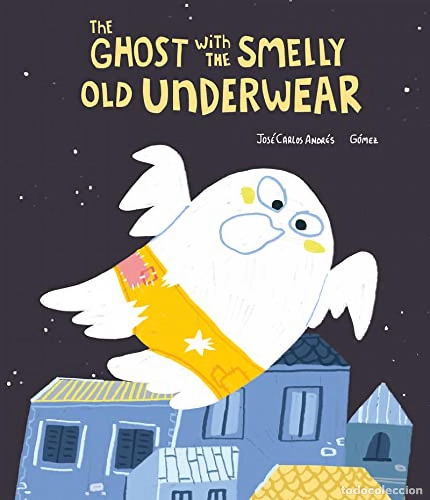 B&uuml;cher: THE GHOST WITH THE SMELLY OLD UNDERWEAR - , G&oacute;mez
