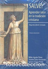 Libros: SALVE APRENDER LATIN EN LA TRADICION CRISTIANA 2&ordf;ED - AA.VV.