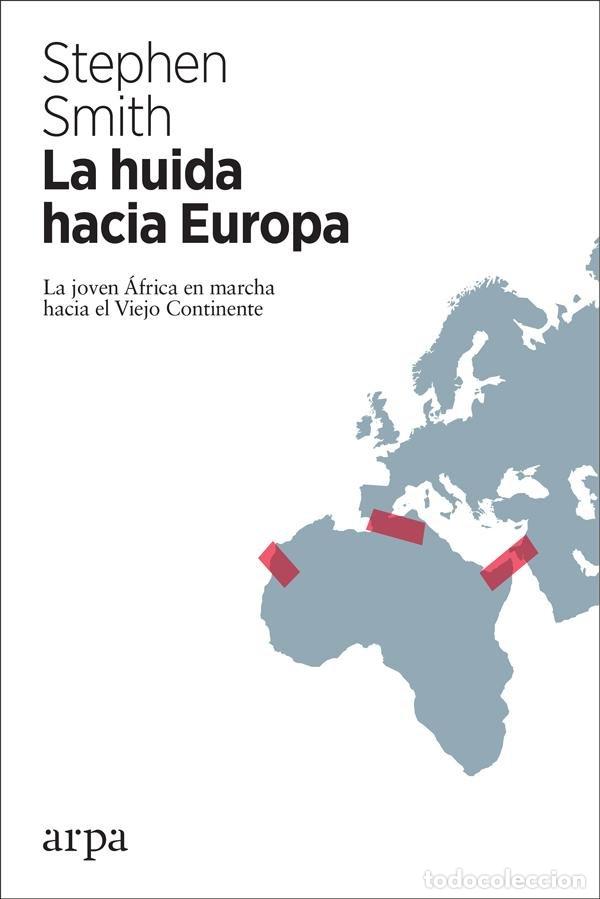 Libros: HUIDA HACIA EUROPA,LA - SMITH, STEPHEN