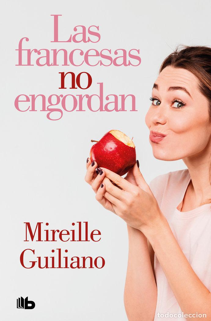 Libros: LAS FRANCESAS NO ENGORDAN - GUILIANO, MIREILLE