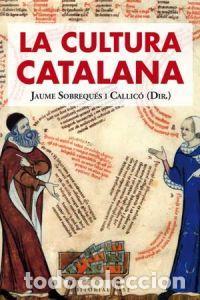 Livros: CULTURA CATALANA,LA - SOBREQUES I CALLICO, JAUME