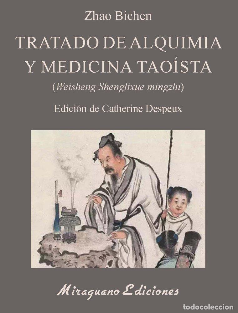 Livros: TRATADO DE ALQUIMIA Y MEDICINA TAOISTA - ZHAO BICHEN