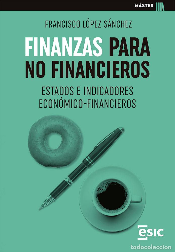 Livros: FINANZAS PARA NO FINANCIEROS - LOPEZ SANCHEZ, FRANCISCO