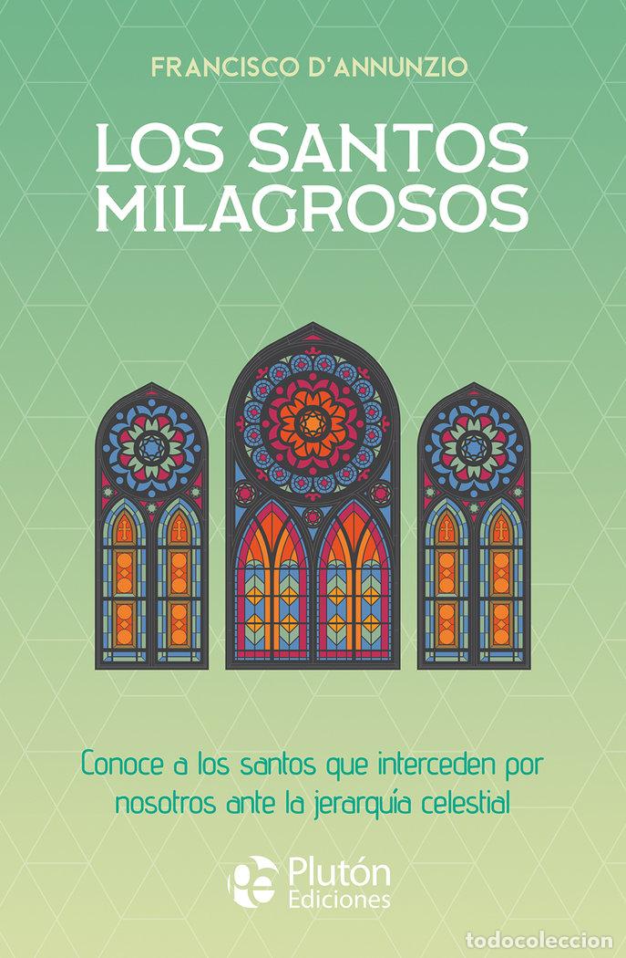 Livros: LOS SANTOS MILAGROSOS - D'ANNUNZIO, FRANCISCO