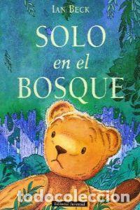 Livros: SOLO EN EL BOSQUE - Ian Beck