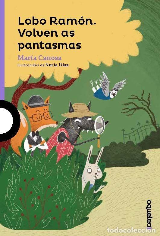 Livros: LOBO RAMON VOLVEN AS PANTASMAS - CANOSA BLANCO, MARIA
