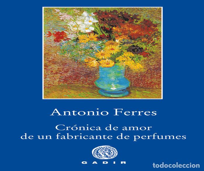 Livros: CRONICA DE AMOR DE UN FABRICANTE DE PERFUMES - FERRES, ANTONIO