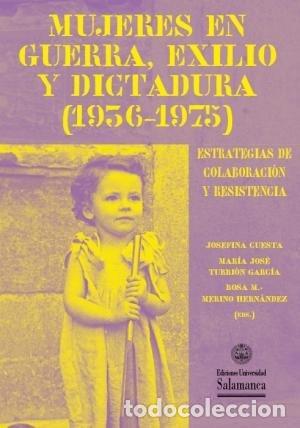 Livros: MUJERES EN GUERRA EXILIO Y DICTADURA 1936 1975 - AA.VV