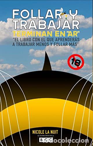 Livres: FOLLAR Y TRABAJAR TERMINAN EN AR - LA NUIT, Nicole