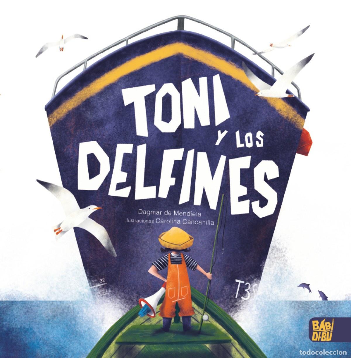 Libros: TONI Y LOS DELFINES - de Mendieta Dagmar