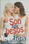 Libros: SON SUS BESOS - DEAN, ELISABETH