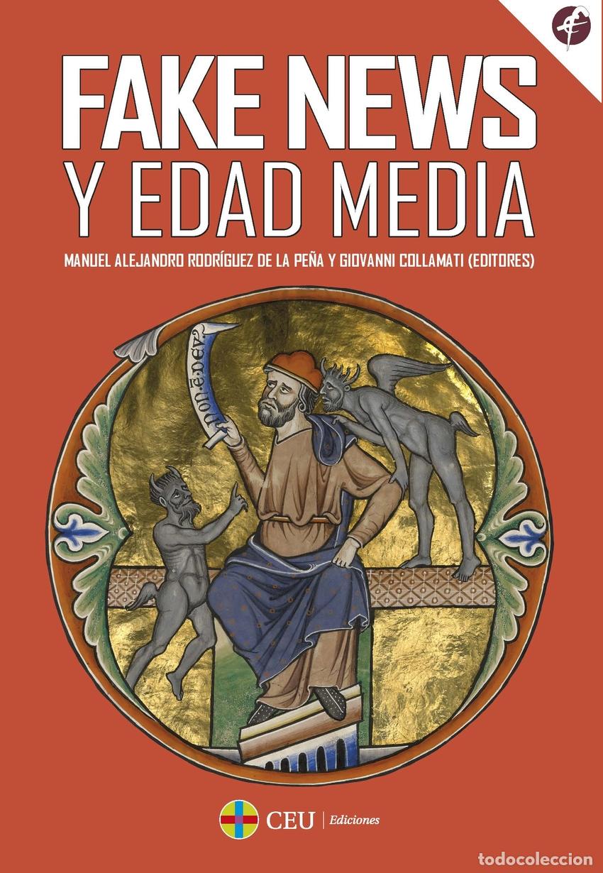 Libros: FAKE NEWS Y EDAD MEDIA - RODRIGUEZ DE LA PE&Ntilde;A, MANUEL ALEJANDRO