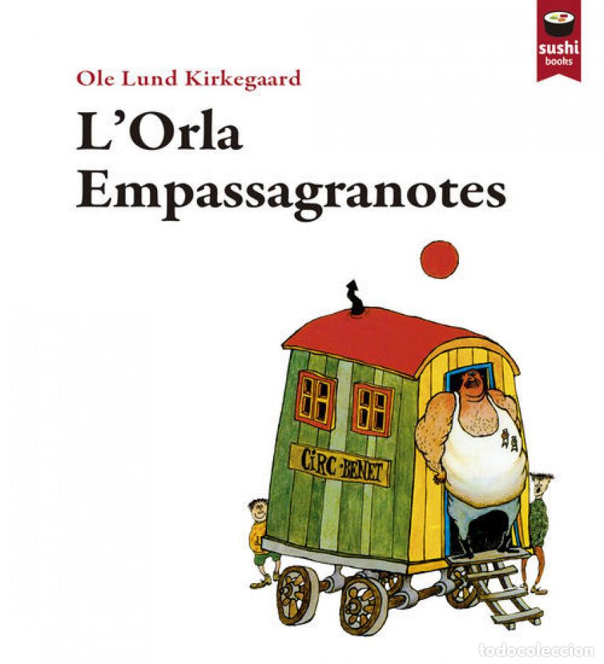 Libri: L'ORLA EMPASSAGRANOTES - Kirkegaard Ole Lund
