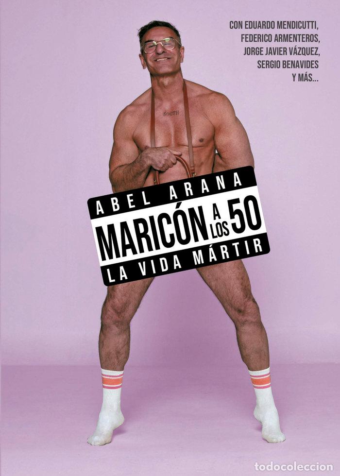 Libri: MARICON A LOS CINCUENTA - ARANA, ABEL