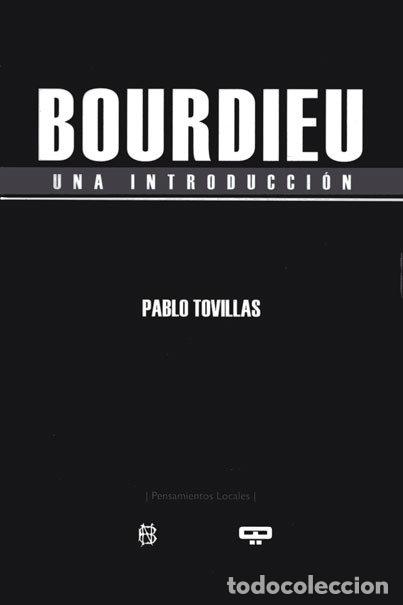 Libri: BORDIEU UNA INTRODUCCION - TOVILLAS, PABLO