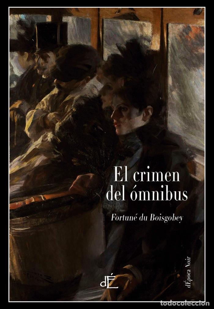 B&uuml;cher: CRIMEN DEL OMNIBUS,EL - DU BOISGOBEY, FORTUNE