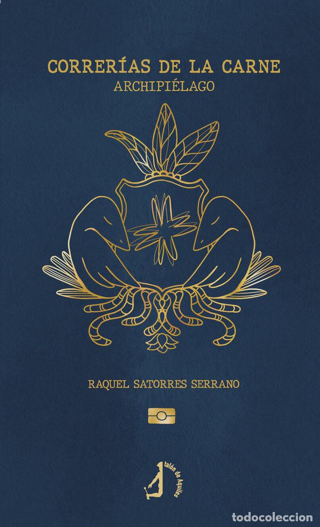 Livres: CORRERIAS DE LA CARNE - SATORRES SERRANO, RAQUEL