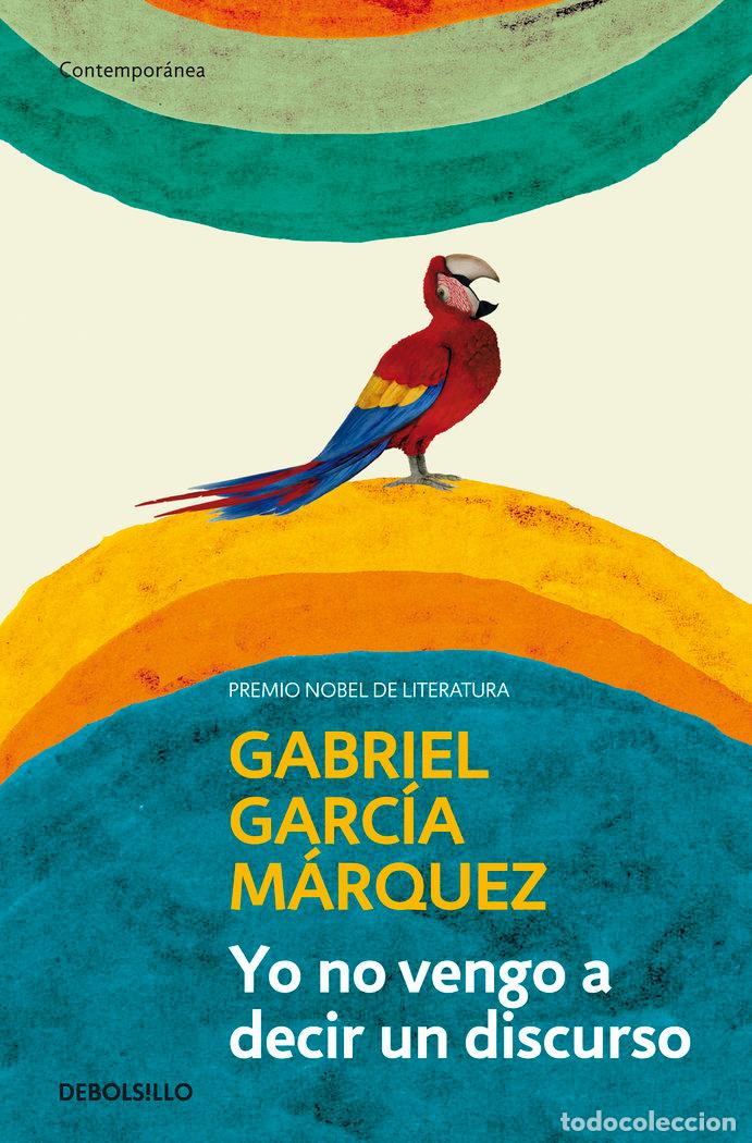 books: YO NO VENGO A DECIR UN DISCURSO DB - GARCIA MARQUEZ, GABRIEL