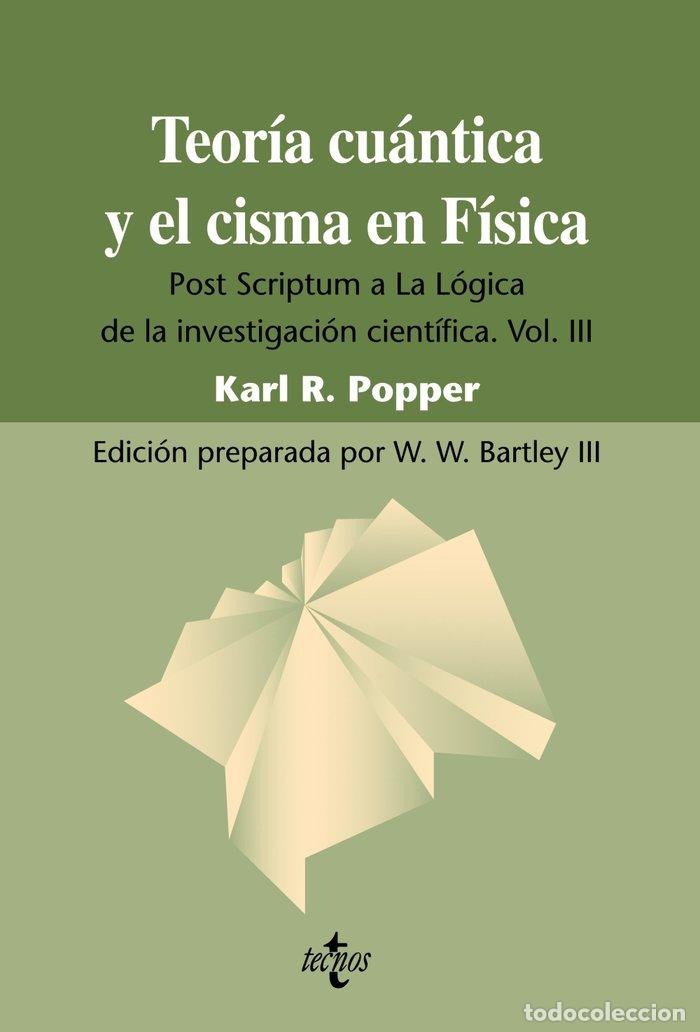 books: TEORIA CUANTICA Y EL CISMA EN FISICA - POPPER, KARL R