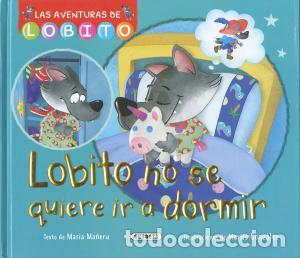 Libros: Lobito no se quiere ir a dormir - .