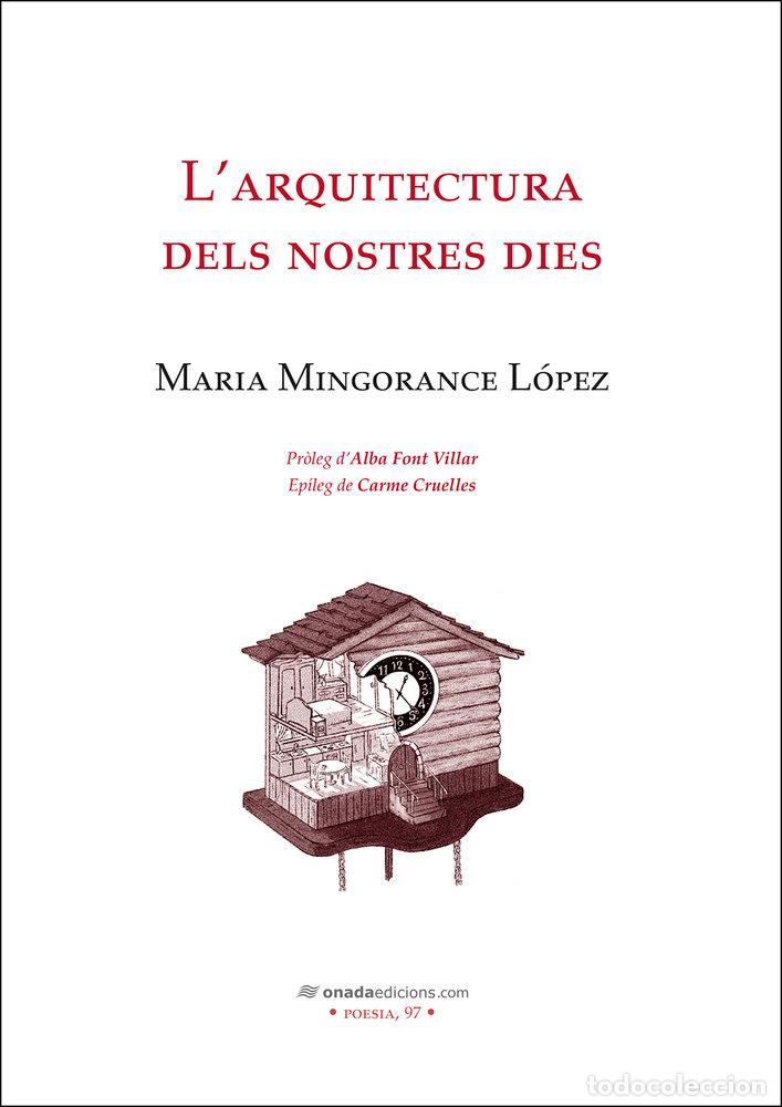 Libros: L'ARQUITECTURA DELS NOSTRES DIES - MINGORANCE LOPEZ, MARIA