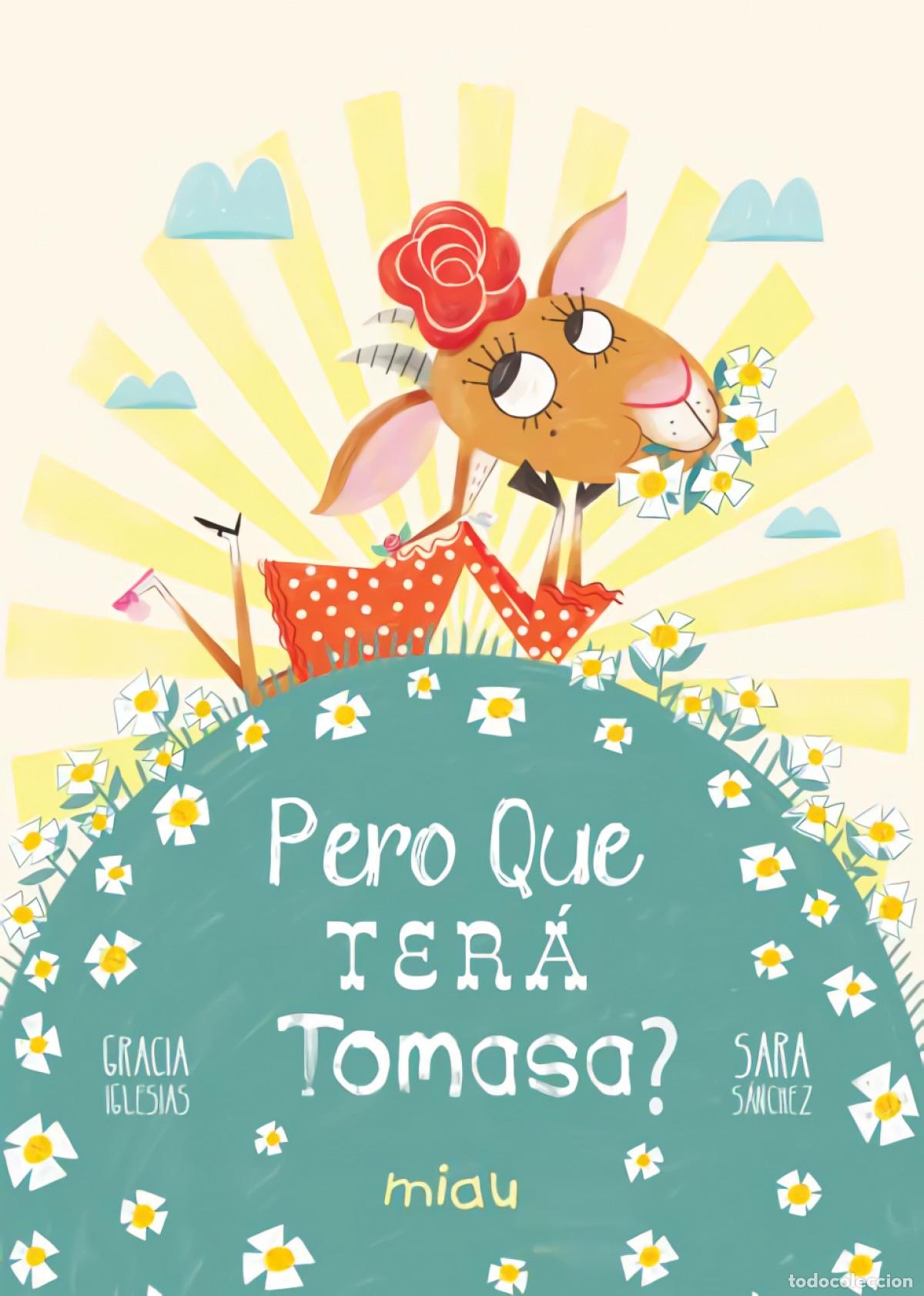 books: PERO QUE TER&Aacute; TOMASA? - Iglesias Lodares, Gracia