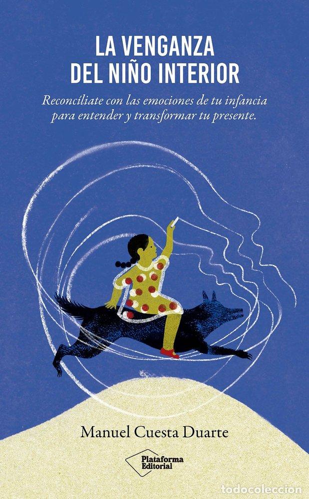 books: LA VENGANZA DEL NI&Ntilde;O INTERIOR - CUESTA DUARTE, MANUEL