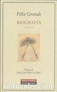 Libri: BIOGRAFIA FELIX GRANDE - GRANDE, FELIX
