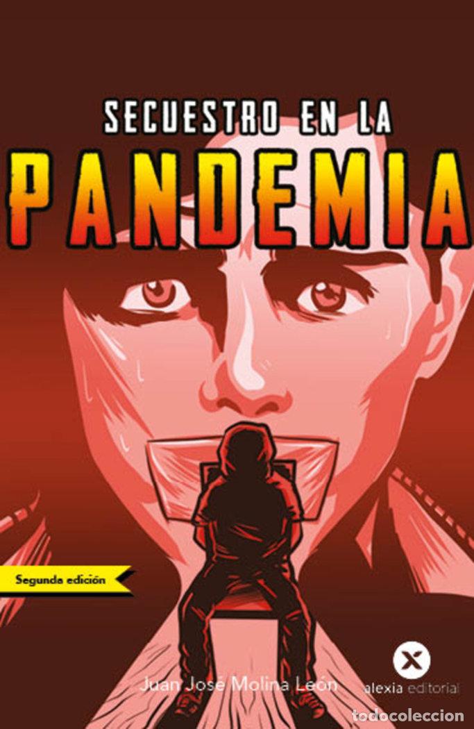 Libri: SECUESTRO EN LA PANDEMIA - .