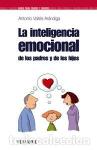 Livros: INTELIGENCIA EMOCIONAL DE LOS PADRES Y DE LOS HIJOS - VALLES ARANDIGA, ANTONIO