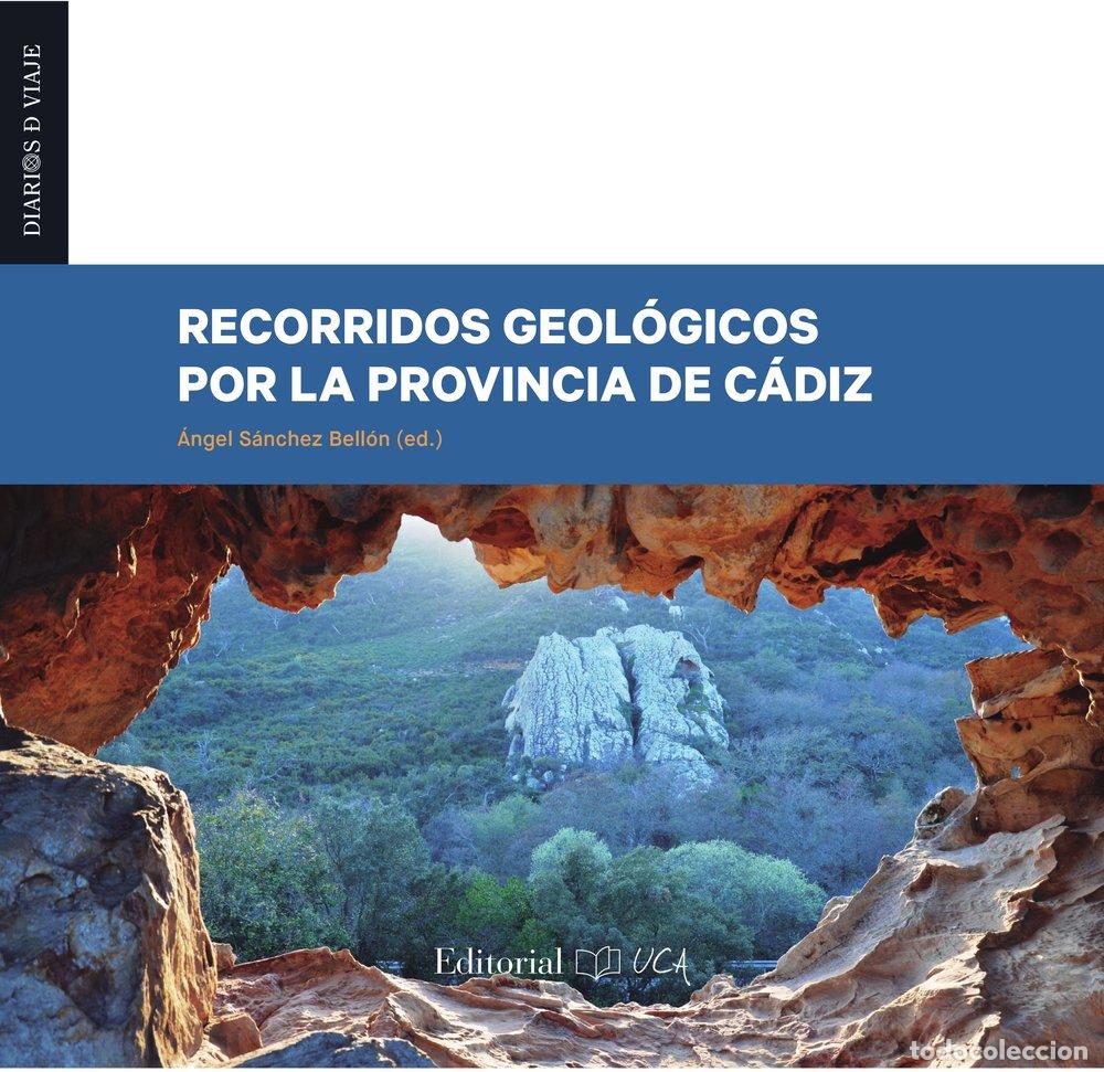 Libri: RECORRIDOS GEOLOGICOS POR LA PROVINCIA DE CADIZ - SANCHEZ BELLON, ANGEL